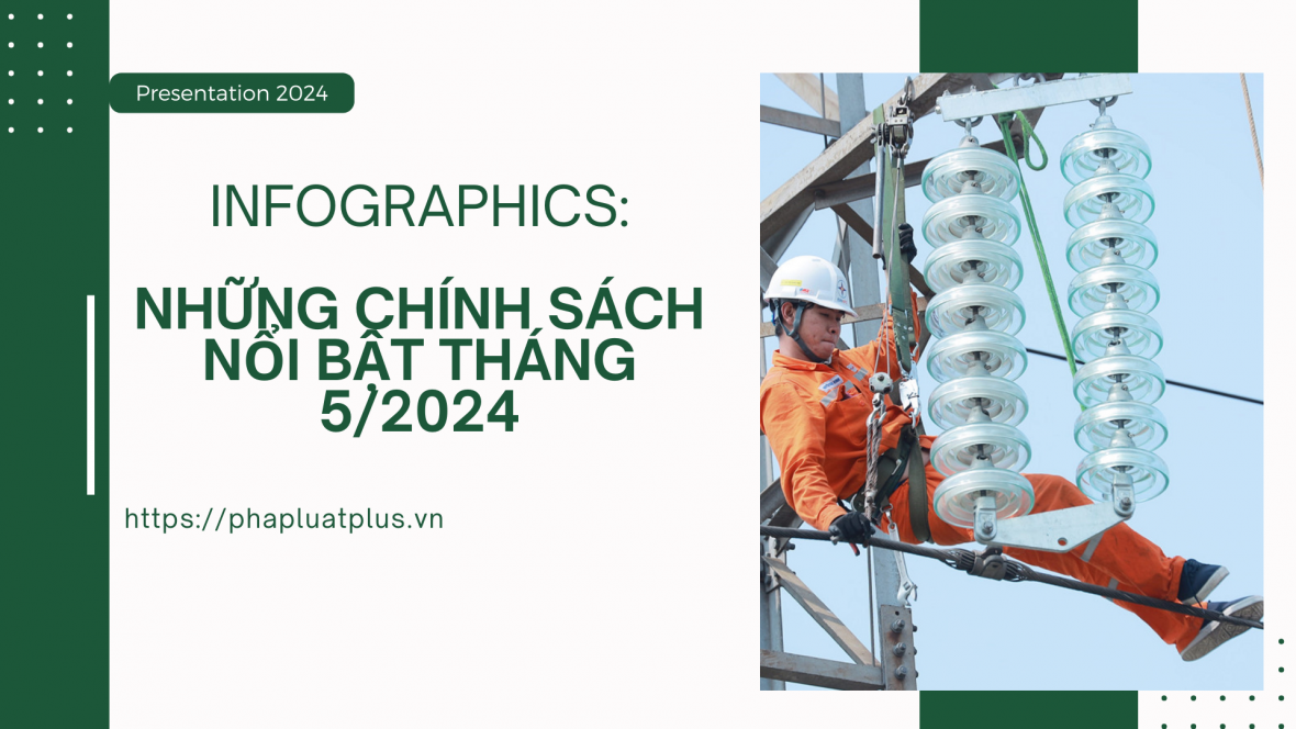infographics nhung chinh sach noi bat thang 52024